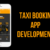Taxi BookingApp Development